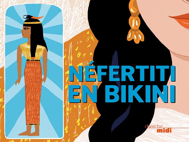 Couverture de "Nefertiti en Bikini"